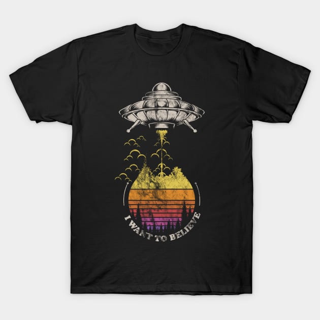 I Want To Believe T-Shirt by Golden Eagle Design Studio